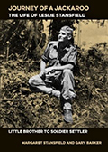 Cover image of Journey of a Jackaroo: The Life of Leslie Stansfield – Little Brother to Soldier Settler.