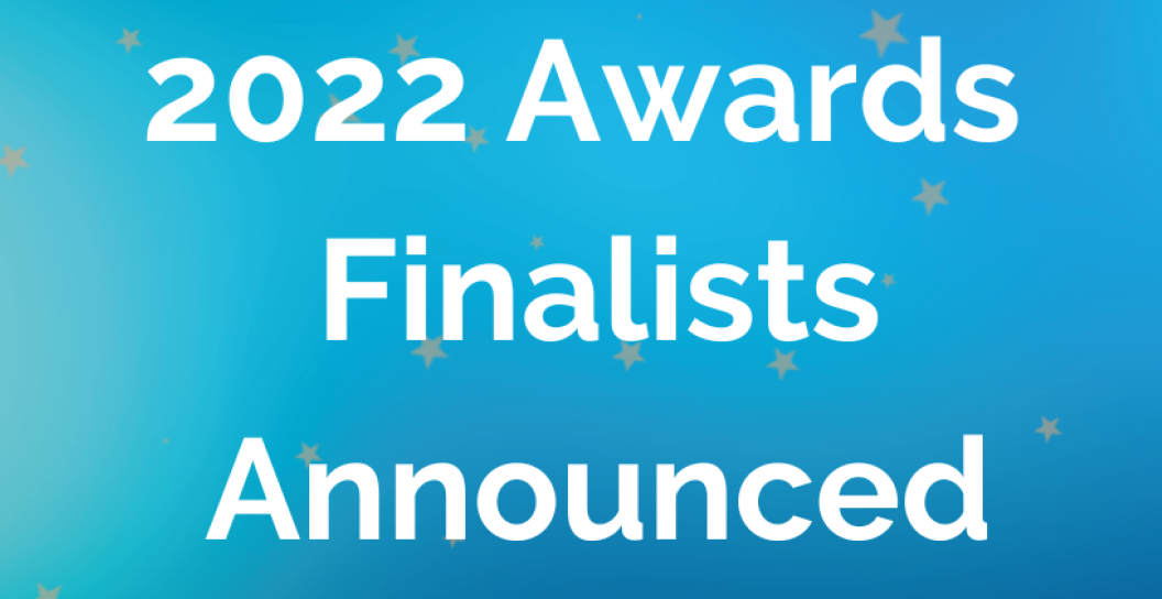 Blue graphic with words: 2022 Awards Finalists Announced
