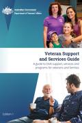 Veterans' support and services guide. A guide to DVA support, services, and programs for veterans and families.